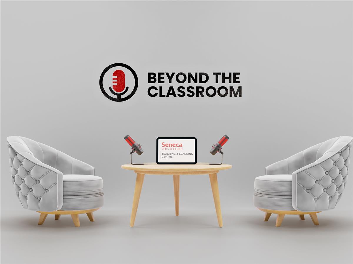 Teaching and Learning Podcast: Beyond the Classroom