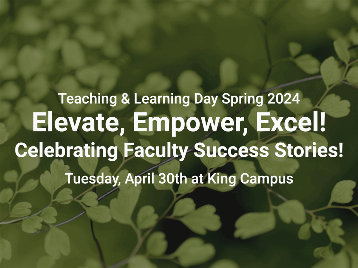 Teaching & Learning Day Spring 2024 – Elevate, Empower & Excel! Celebrating Faculty Success Stories