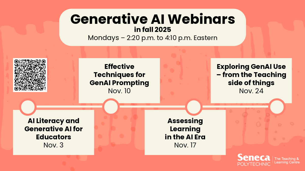 Generative AI Webinars in November 2025: AI Literacy and Generative AI for Educators on Nov. 3; Effective Techniques for Generative AI Prompting on Nov. 10; Assessing Learning in the AI Era on Nov. 17; Exploring GenAI Use – from the Teaching side of things on Nov. 24