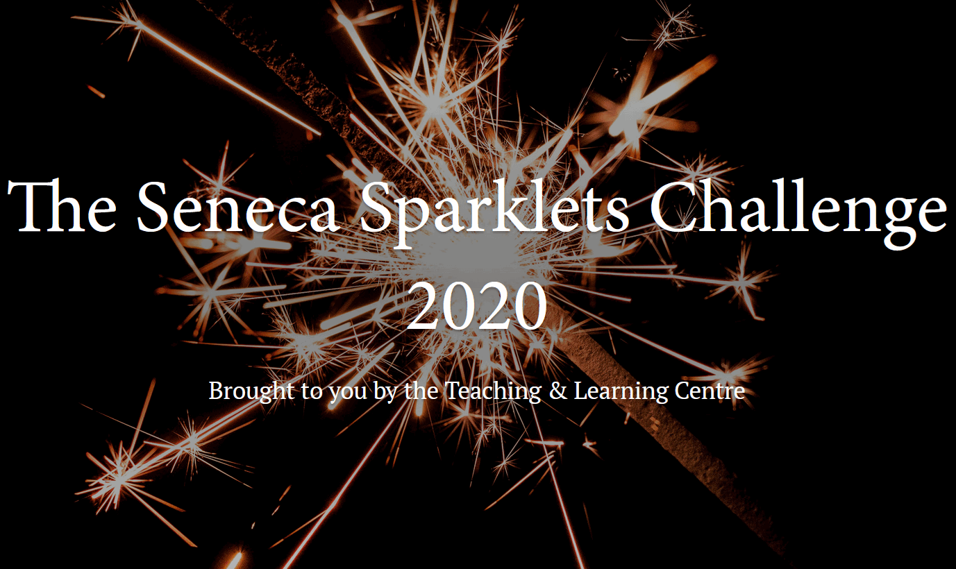 The logo for the Seneca Sparklets Challenge 2020, brought to you by the Teaching & Learning Centre