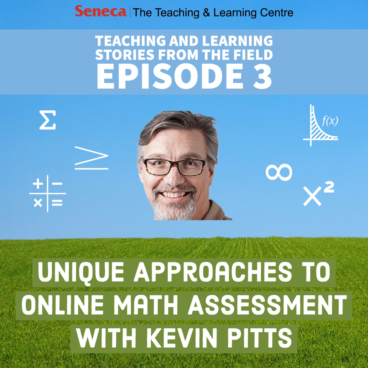 Episode 3 of the Teaching and Learning Stories podcast is called Unique Approaches to Online Math Assessment with Kevin Pitts