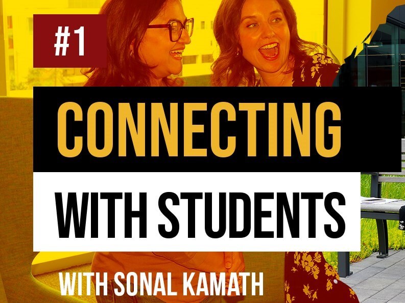 Episode 1: Strategies for Connecting with Students featuring Sonal
