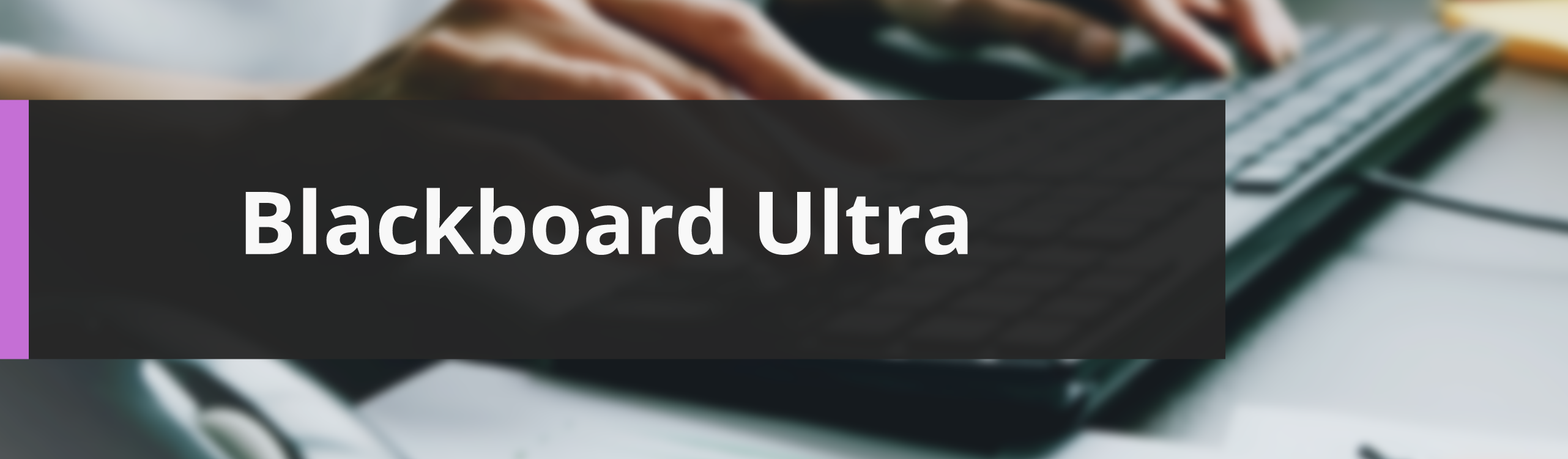 Blackboard Ultra